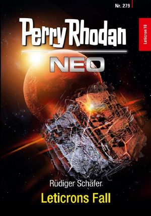 [Perry Rhodan - Neo 279] ▪︎ Leticrons Fall